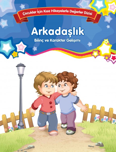 Arkadaşlık Bilinç ve Karakter Gelişimi