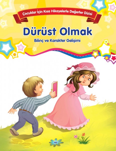 Dürüst Olmak Bilinç ve Karakter Gelişimi