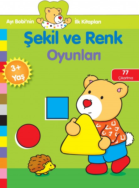 Ayı Bobinin İlk Kitapları Şekil ve Renk Oyunları