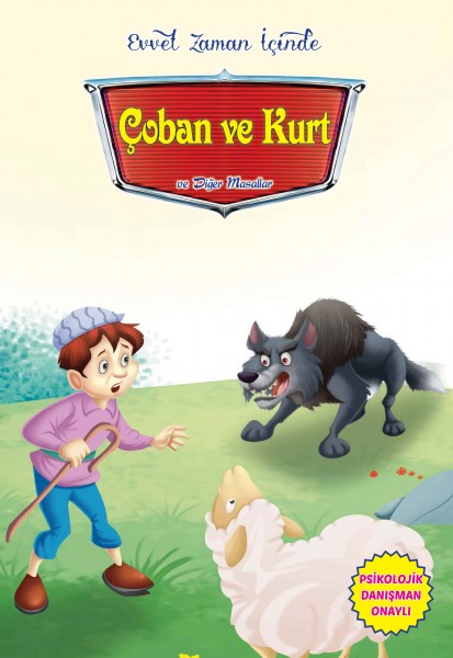 Çoban ve Kurt ve Diğer Masallar Evvel Zaman İçinde