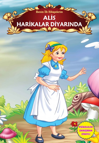 Alis Harikalar Diyarında Benim İlk Hikayelerim