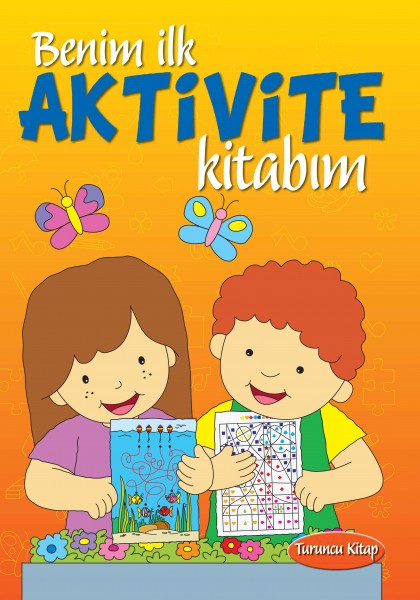 Benim İlk Aktivite Kitabım Turuncu Kitap