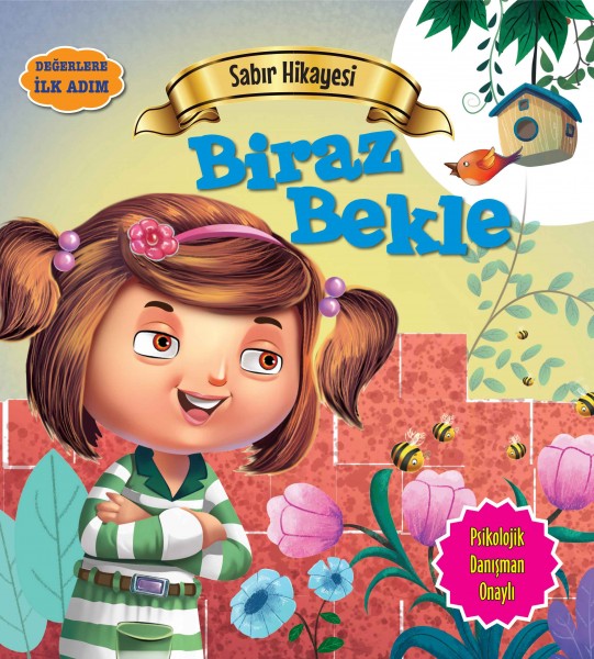 Biraz Bekle Değerlere İlk Adım