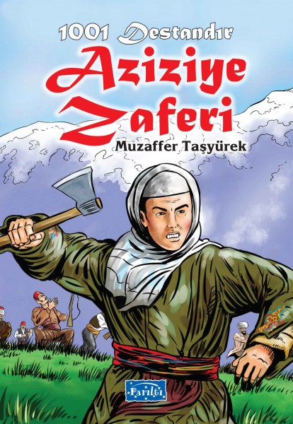 1001 Destandır Aziziye Zaferi