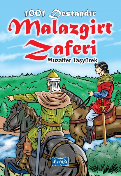 1001 Destandır Malazgirt Zaferi