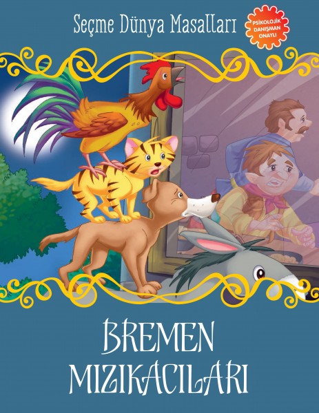 Bremen Mızıkacıları Seçme Dünya Masalları