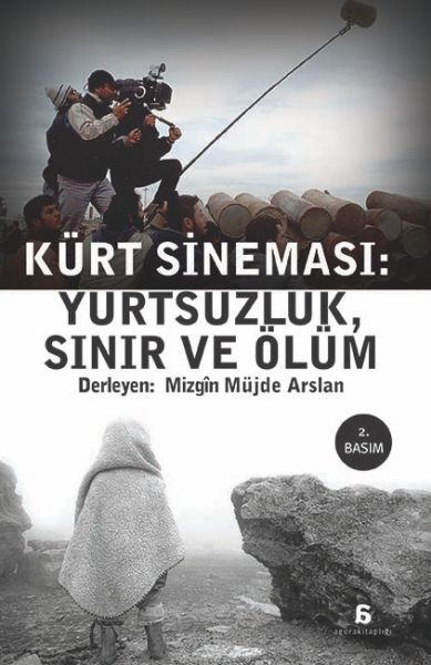 Kürt Sineması Yurtsuzluk, Sınır ve Ölüm