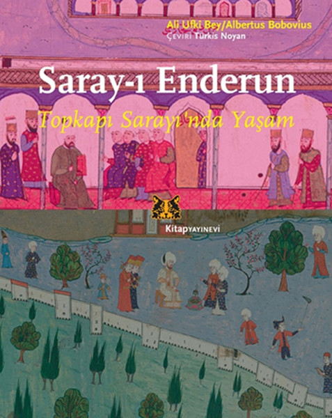 Saray ı Enderun Topkapı Sarayı'nda Yaşam