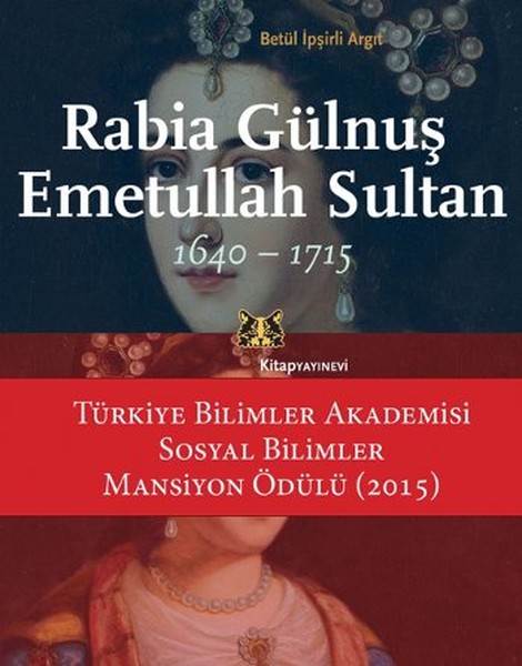Rabia Gülnuş Emetullah Sultan 1640 1715