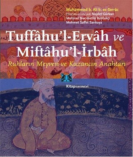 Tuffahu'l Ervah ve Miftahu'l İrbah Ruhların Meyvesi ve Kazancın Anahtarı