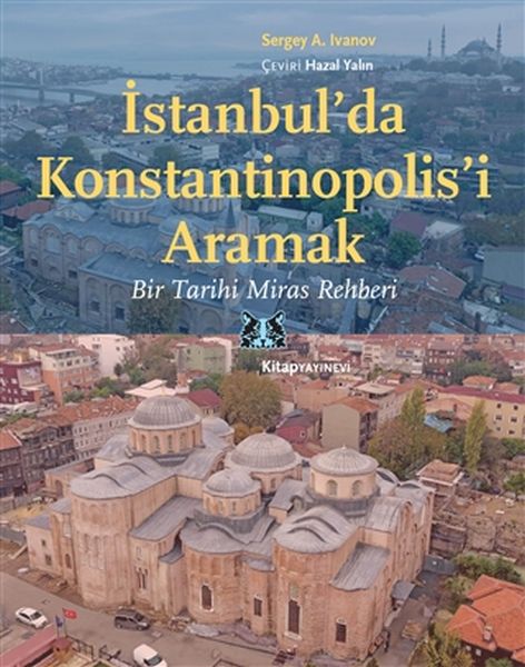 İstanbulda Konstantinopolisi Aramak