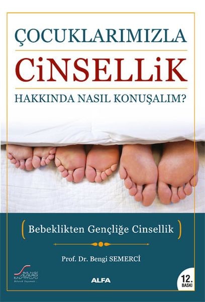 Çocuklarımızla Cinsellik Hakkında Nasıl Konuşalım
