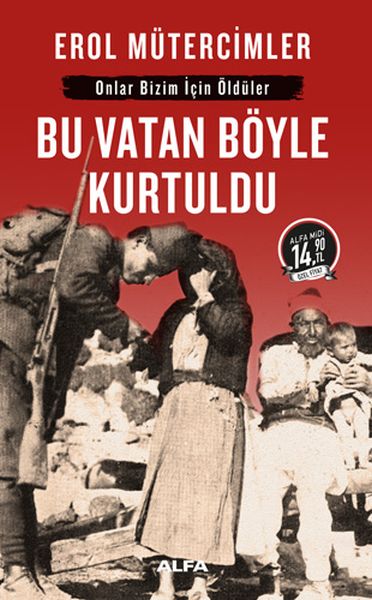 Bu Vatan Böyle Kurtuldu Midi Boy