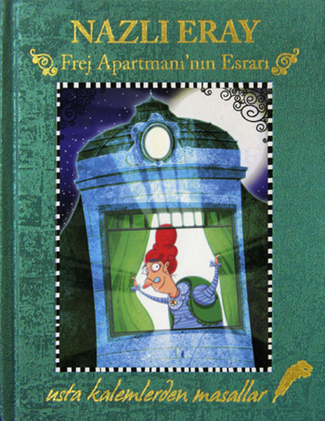 Frej Apartmanı'nın Esrarı Usta Kalemlerden Masallar