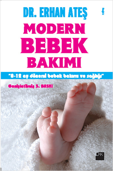 Modern Bebek Bakımı 0 12 Ay Dönemi Bebek Bakımı ve Sağlığı