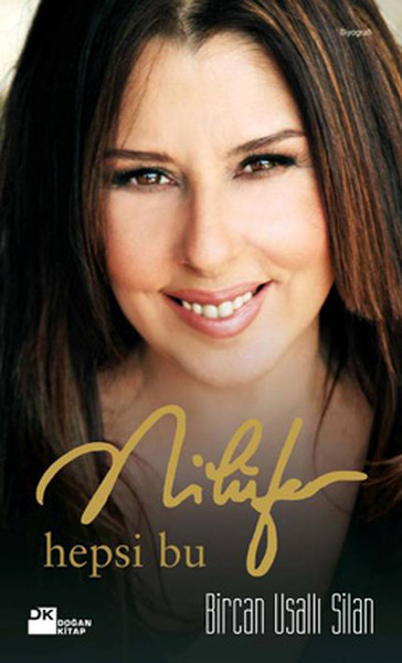 Nilüfer Hepsi Bu