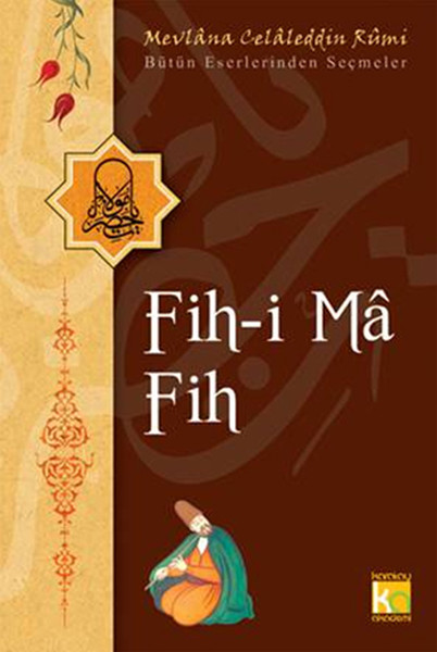 Fih i Ma Fih Bütün Eserlerinden Seçmeler