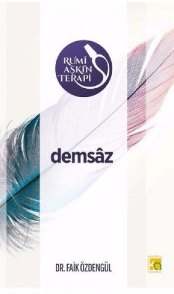 Rumi Aşkın Terapi 3 Demsaz