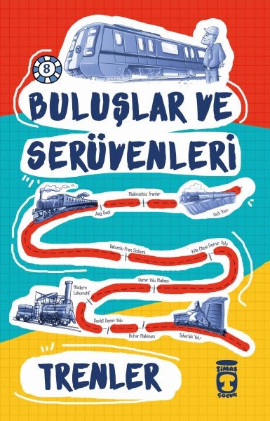 Trenler Buluşlar ve Serüvenleri