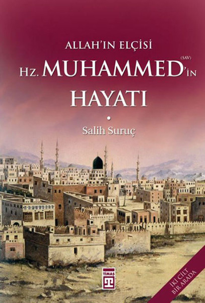 Allahın Elçisi Hz. Muhammedin S.A.V. Hayatı Ciltli