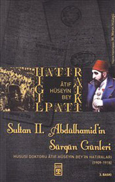 Sultan 2. Abdülhamidin Sürgün Günleri