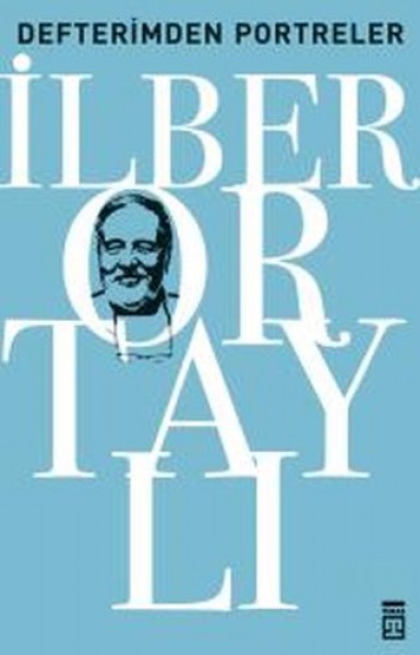Defterimden Portreler Tarihten ve Günümüzden