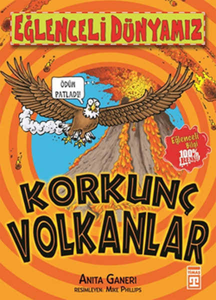Eğlenceli Dünyamız Korkunç Volkanlar