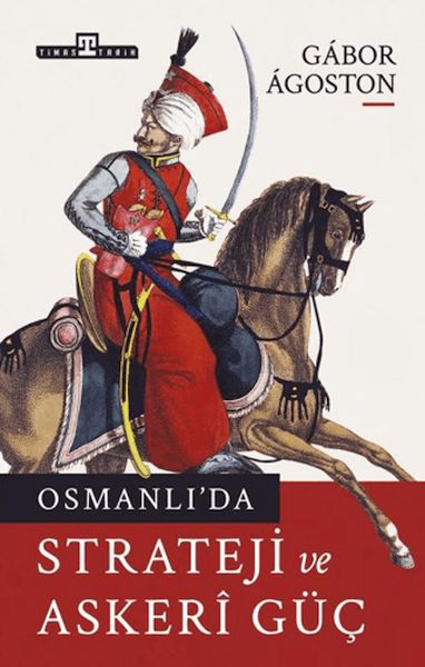 Osmanlı'da Strateji ve Askeri Güç