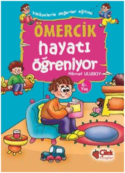 Ömercik Hayatı Öğreniyor Hikayelerle Değerler Eğitimi