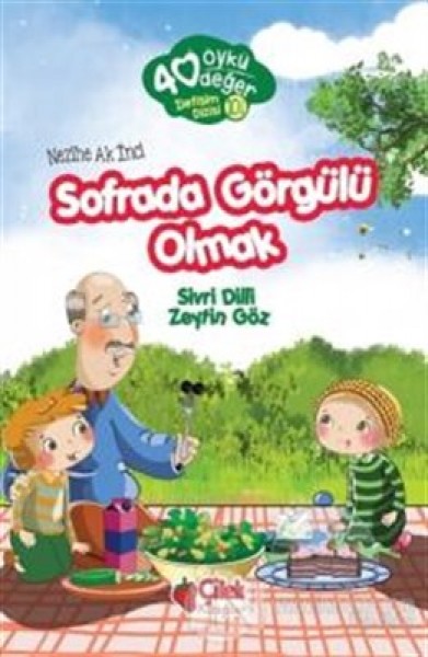 40 Öykü 40 Değer Sofrada Görgülü Olmak Sivri Dilli Zeytin Göz