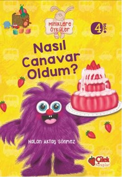 Nasıl Canavar Oldum Miniklere Öyküler