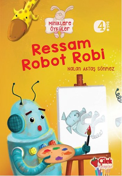 Ressam Robot Robi Miniklere Öyküler