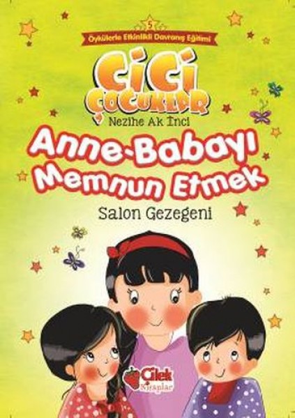 Cici Çocuklar 5 Anne Babayı Memnun Etmek