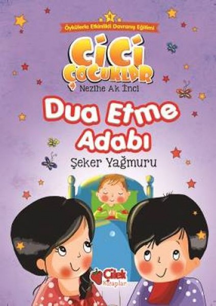 Cici Çocuklar 4 Dua Etme Adabı