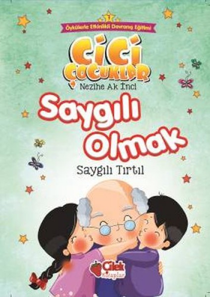 Cici Çocuklar 7 Saygılı Olmak