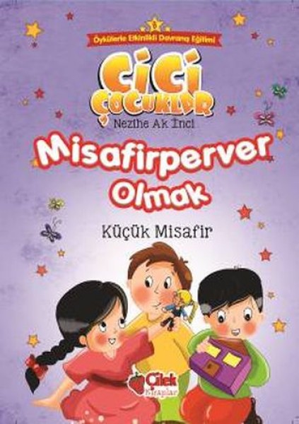 Cici Çocuklar 8 Misafirperver Olmak
