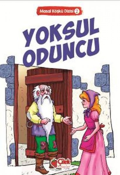 Masal Köşkü 2 Yoksul Oduncu