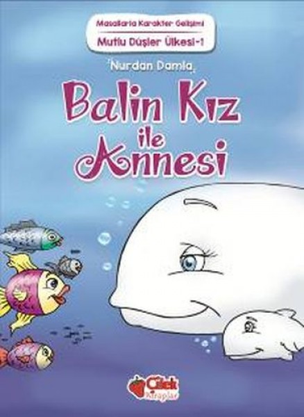 Mutlu Düşler Ülkesi 1 Balin Kız ile Annesi