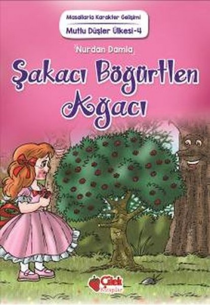 Mutlu Düşler Ülkesi 4 Şakacı Böğürtlen Ağacı