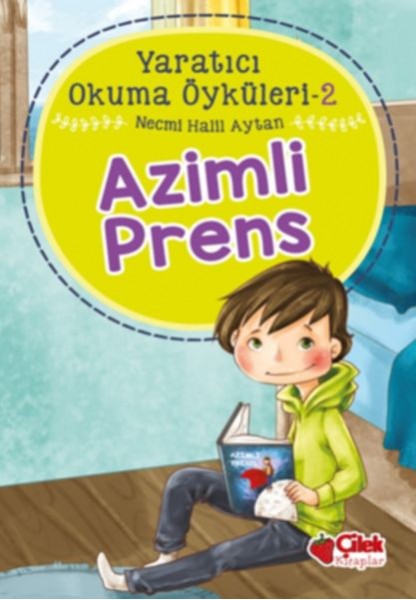 Yaratıcı Okuma Öyküleri 02 Azimli Prens