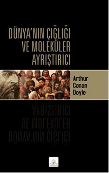 Dünyanın Çığlığı ve Moleküler Ayrıştırıcı