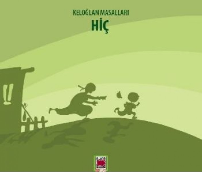 Keloğlan Masalları Hiç