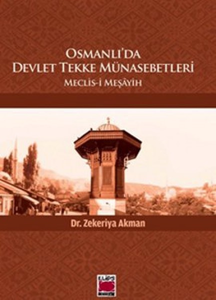 Osmanlı'da Devlet Tekke Münasebetleri Meclis i Meşayih