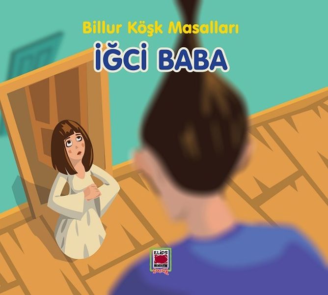 İğci Baba Billur Köşk Masalları