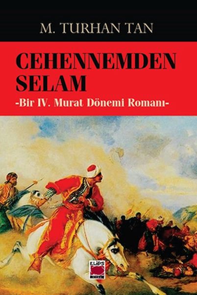 Cehennemden Selam Bir IV. Murat Dönemi Romanı