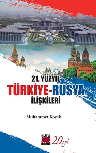 21. Yüzyıl Türkiye Rusya İlişkileri