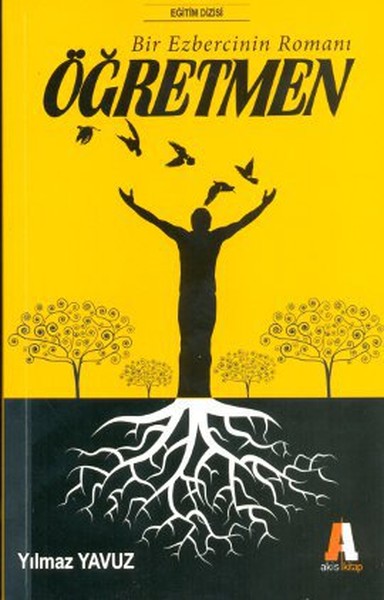 Öğretmen Ezberleri Bozan Adam