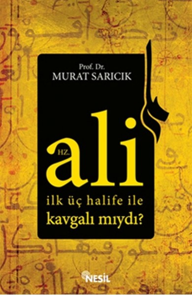Hz. Ali İlk Üç Halife ile Kavgalı mıydı