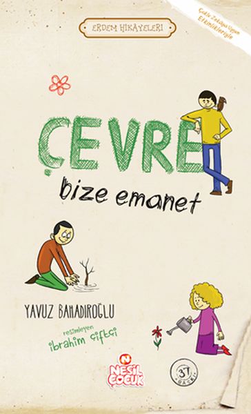 Çevre Bize Emanet Erdem Hikayeleri