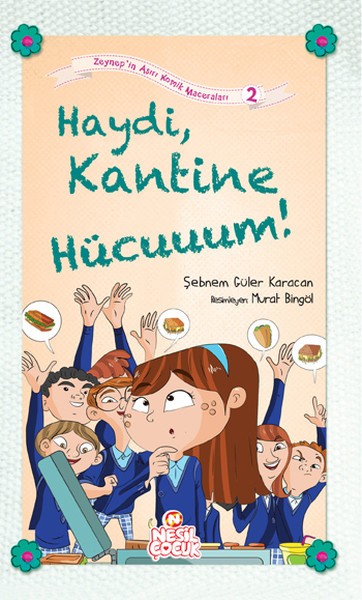 Haydi Kantine Hücuuuum Zeynep'in Aşırı Komik Maceraları 2